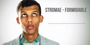 Trouve le refrain de formidable de Stromae.