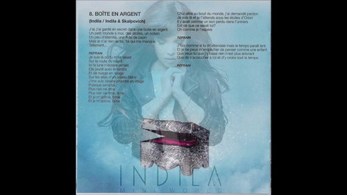 Dans la chanson du titre ( boite d'argent extrait du mini wold) où Indila attend son prince ?