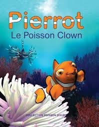 Qui du "monde de Nemo" ou de "Pierrot le poisson" clown est sorti en premier ?
