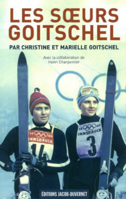 Quels sont les prénoms des 2 soeurs Goitschel championnes de ski dans les années 60 ?
