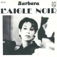 Dans la chanson '' L'aigle noir'' de Barbara. Retrouvons 7 mots manquants : Il avait les yeux couleur rubis, _ _ _ _ _ _ _