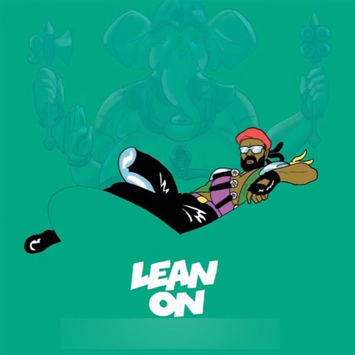 "Lean On" est un hit de...