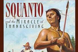 The History of Squanto is right or wrong ?