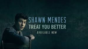 Shawn Mendes : Treat you better