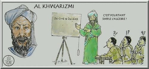 Le mot algorithme vient du nom du mathématicien et astronome perse Al-Khwârizmi