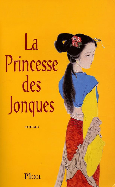 À quel écrivain français doit-on le roman : "La Princesse des Jonques" ?