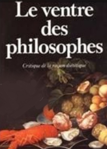 Qui a écrit" Le ventre des philosophes" ?