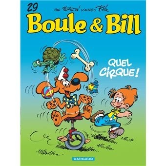 Sur la couverture de bande dessinée « Quel cirque ! », avec quoi jongle Bill “un ballon, un os, un oiseau et ...“ ?