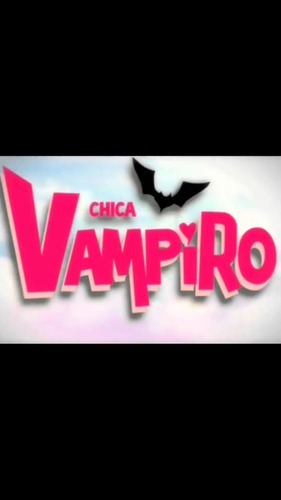 La série Chica Vampiro passe sur quelle chaîne ?