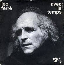 Dans la chanson ''Avec Le Temps'' de Léo Ferré. Retrouvons 2 mots manquants. Avec le temps va tout s'en va On oublie _  _  et l'on oublie la voix