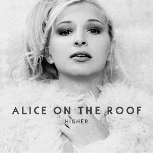 Quel est le nom du tout premier album de Alice on roof ?