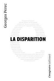 La disparition de Georges Perec, 1969, est un roman qui est spécial mais pourquoi ?
