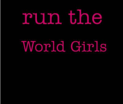 Qui chante "Run The World Girls" ?