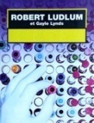 Littérature : Roman de Robert Ludlum avec un virus, un complot pour provoquer une pandémie et un laboratoire pharmaceutique