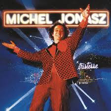 Que chantait Michel Jonasz en 1984 : "?"