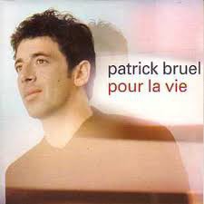 Dans la chanson '' Pour la vie '' de Patrick Bruel.  Retrouvons 3 mots manquants : Pour la vie qui nous change _ _ _