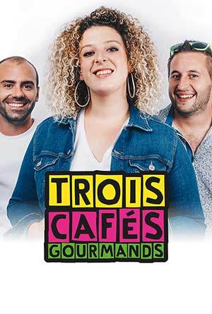 Quels sont les prénoms des amis qui sont les "Trois Cafés Gourmands" ?