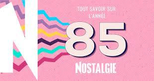 L'année 1985 en chanson 1/4