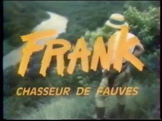 Série TV : Frank, chasseur de fauves - 7A