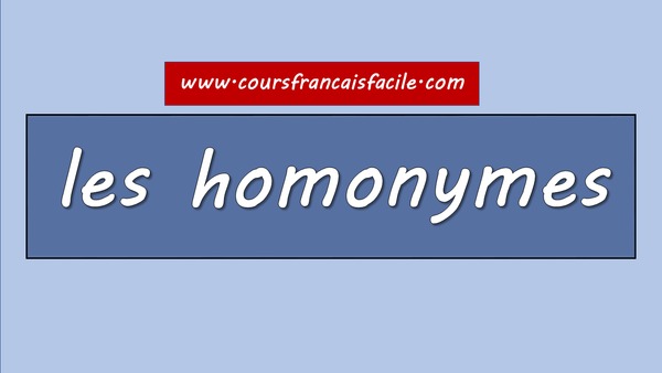 Les homonymes (2)