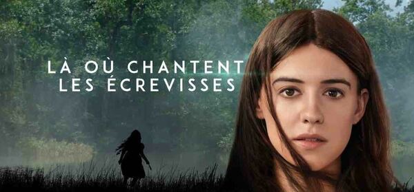 Film : Là où chantent les écrevisses (2) - 17A