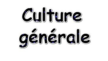 Culture générale en vrac - 18A
