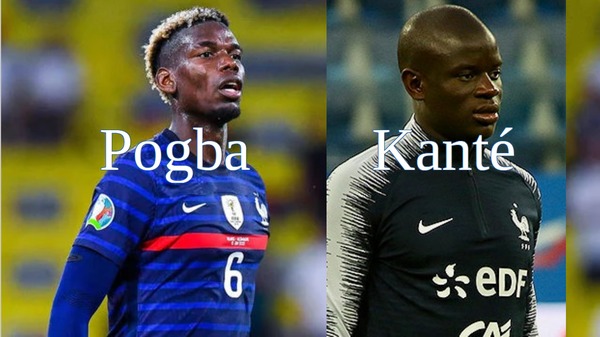 Paul Pogba ou N'Golo Kanté ?