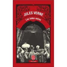 Jules Verne - « Les Indes noires » - 2 comme si on y était !