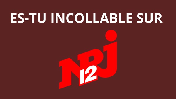 Es-tu incollable sur NRJ12 ?