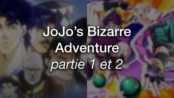 JoJo's Bizarre Adventure : Phantom Blood & Battle Tendency