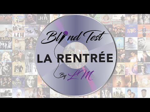 Blind test de rentrée