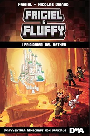 Minecraft : Frigiel et Fluffy -Tome 1