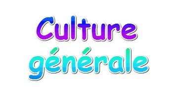 Culture générale  - 15A