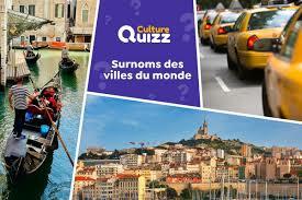 Surnom des villes du monde 1/2