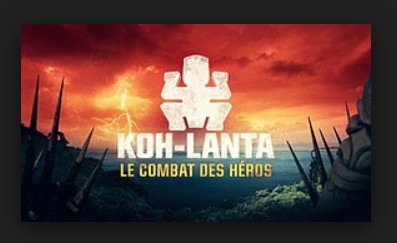 Koh Lanta : Le combat des héros (2018) : Epis 3 (1/2) - 10A