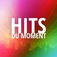 Les "Hits" du moment (2020-2021)