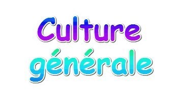 Culture générale juillet (3) - 13A