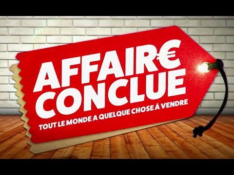 Emission TV : Affaire conclue - 10A