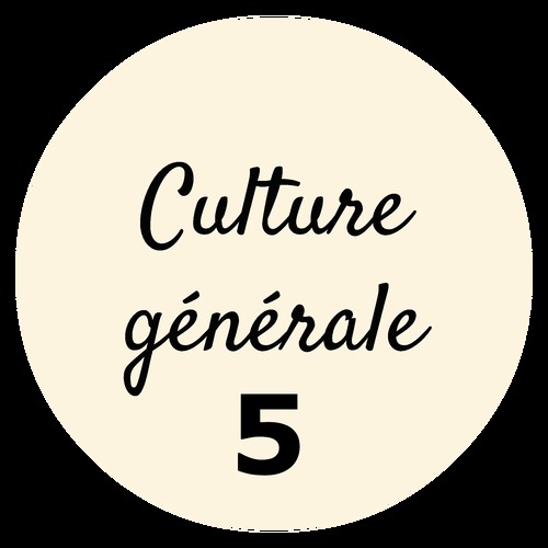 Culture générale (5) - 5A