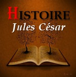 « Jules César, conquérant de la Gaule » (1) comme si on y était !