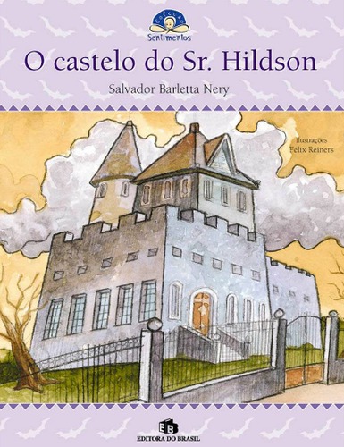 O castelo do Sr. Hildson