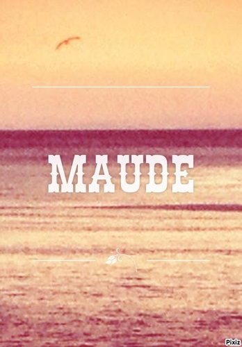 Connais-tu Maude ?