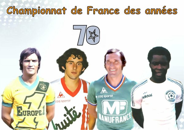 Le Championnat de France de football des années 70