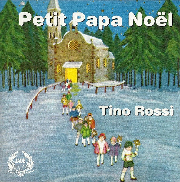 Petit papa Noël de Tino Rossi (histoire de la chanson)